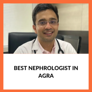 Best Nephrologist in Agra